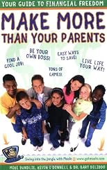 Make More than Your Parents: Your Guide to Financial Freedom (Make More Money Than Your Parents:)