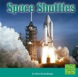 Space Shuttles (First Facts)