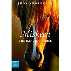 Miskeen the Dancing Horse (True Horse Stories)