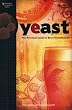 Yeast: The Practical Guide to Beer Fermentation (Brewing Elements Series)