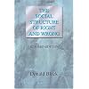 The Social Structure of Right and Wrong, Revised Edition