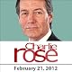 Charlie Rose: February 21, 2012