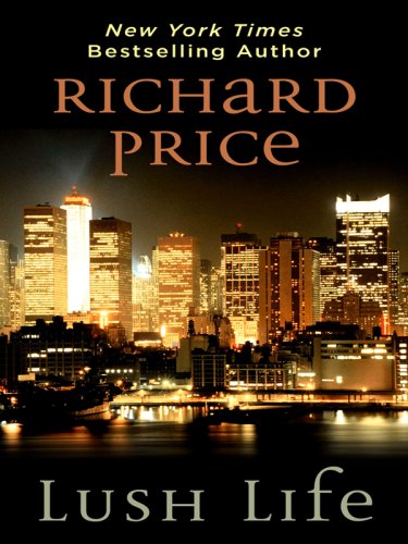 Lush Life (Thorndike Press Large Print Core Series)