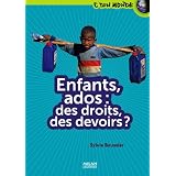 Les enfants : leurs droits, leurs devoirspar Sylvie Baussier