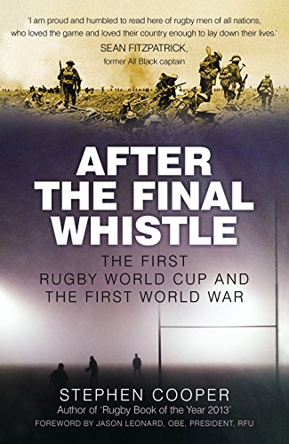After the Final Whistle: The First Rugby World Cup and The First World War