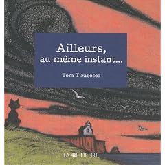 Ailleurs, au Meme Instant...
