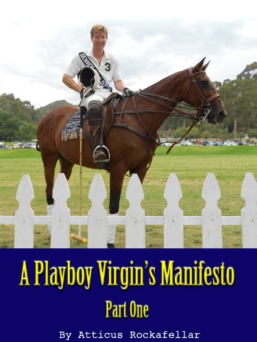 A Playboy Virgin's Manifesto: Part One