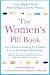 The Women's Pill Book: Your Complete Guide to Prescription and Over-the-Counter Medications