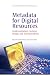 Metadata for Digital Resources: Implementation, Systems Design and Interoperability
