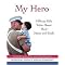 My Hero (Military Kids Write About Their Moms and Dads) (Hardcover)