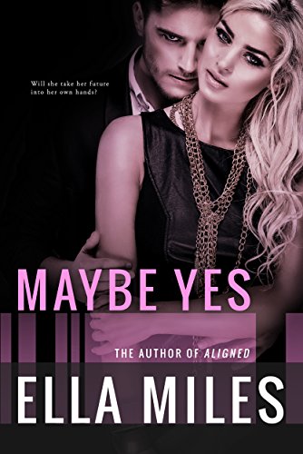 Maybe Yes (Maybe Series Book 1)