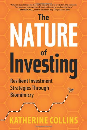the nature of investing resilient investment strategies through biomimicry