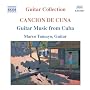 Cancion de Cuna - Guitar Music from Cuba