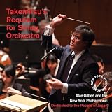 Alan Gilbert New York Philharmonic Orchestra Takemitsu: Requiem for String Orchestra, Dedicated to the People of Japan