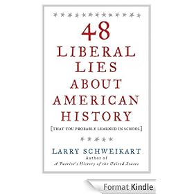 48 Liberal Lies About American History: (That You Probably Learned in School)