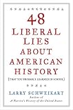 48 Liberal Lies About American History