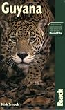 Guyana (Bradt Travel Guide Guyana)