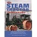 The Big Book of Steam Tractors: Glory Days of the Invention That Changed Farming Forever