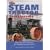 The Big Book of Steam Tractors: Glory Days of the Invention That Changed Farming Forever