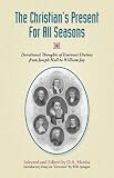 Books : THE CHRISTIAN'S PRESENT FOR ALL SEASONS: Devotional Thoughts from Eminent Divines