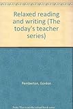 Relaxed reading and writing
