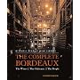 The Complete Bordeaux: The Wines*The Chateaux*The People (Mitchell Beazley Wine Library)