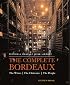 The Complete Bordeaux: The Wines*The Chateaux*The People (Mitchell Beazley Wine Library)