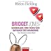 Bridget Jones und andere verr�ckte Frauen