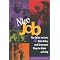 Get a cool job no one else has thought of