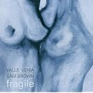 Fragile