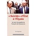 "Suicide" d'Etat � l'Elys�e", la mort incroyable de Fran�ois de Grossouvre