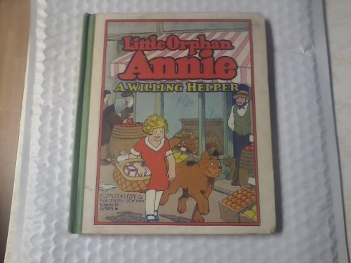 Little Orphan Annie a Willing Helper