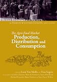 The agro-food market : production, distribution and consumption