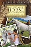 You and Your Horse: How to Whisper Your Way Into Your Horse