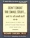 Don't Sweat the Small Stuff--and it's all small stuff (Don't Sweat the Small Stuff Series)
