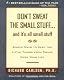 Don't Sweat the Small St...