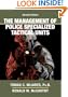 The Management of Police Specialized Tactical Units