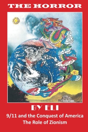 the horror 911 and the conquest of america the role of zionism