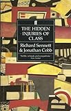 The hidden injuries of class