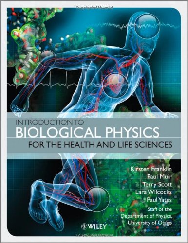 Introduction to Biological Physics for the Health and Life Sciences