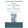 From High School to Med. School : The definitive guide to accelerated medical programs