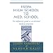 From High School to Med. School : The definitive guide to accelerated medical programs