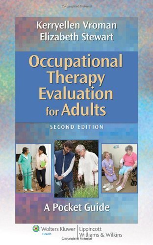 Occupational Therapy Evaluation for Adults: A Pocket Guide (Point (Lippincott Williams & Wilkins)) 2nd (second) by Vroman Ph.D OTR/L, Kerryellen Griffith, Stewart Masters-Hea (2013) Paperback