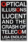Optical Illusions: Lucent and the Crash of Telecom