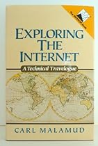Exploring the Internet: A Technical Travelogue