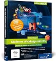 Modernes Webdesign mit CSS: Schritt f&uuml;r Schritt zur perfekten Website - aktuell zu CSS3 (Galileo Design)