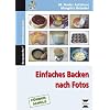 Einfaches Backen nach Fotos