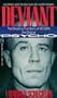 Deviant: The Shocking and True Story of Ed Gein, the Original Psycho