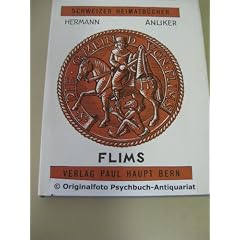 Flims (Schweizer Heimatb�cher Band 106-108)