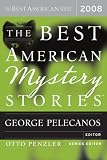 The Best American Mystery Stories 2008 (The Best American Series)